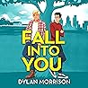 Fall Into You