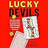 Lucky Devils: The...