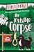 The Invisible Corpse: A Matinee Classics Cozy Mystery (Matinee Classics Cozy Mystery Series)