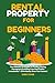 Rental Property for Beginne...