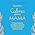 Calma para mamá: Cómo dejar...