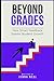 Beyond Grades by Jenna Neel