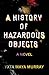 A History of Hazardous Obje...