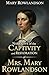 Narrative of the Captivity and Restoration of Mrs. Mary Rowlandson