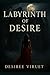 Labyrinth of Desire: Crimso...