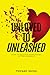 Unloved to Unleashed by Tiffany Hicks