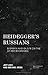 Heidegger's Russians: Bibik...