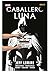 Caballero luna de jeff lemire