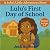Lulu's First Day of School