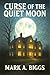 Curse of the Quiet Moon (Gl...