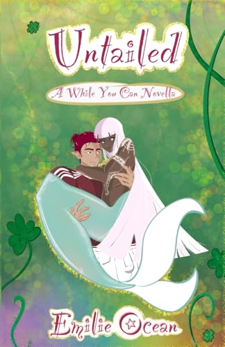 Untailed: A While You Can Novella (Paperback)