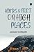 Hinds & Feet on High Places by Hannah Hurnard