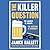 The Killer Question