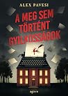 A meg sem történ...