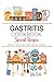 Gastritis Cookbook: Gentle,...