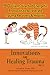 90 Client-directed Energetic Protocols to Accelerate Trauma R... by Leland W Howe