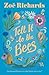 Tell it to the Bees