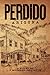 Perdido, Arizona: A Novel