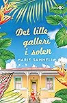 Det lille galleri i solen by Marie Sammeli