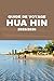 GUIDE DE VOYAGE HUA HIN 202...
