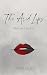 The Arid Lips: After the Last Kiss