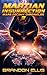 Martian Insurrection: A Space Opera Adventure, Mars Colony Chronicles Book 3