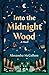 Into the Midnight Wood