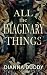 All the Imaginary Things