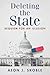 Deleting the State by Aeon J. Skoble