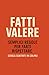 Fatti Valere: Semplici rego...
