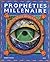 PROPHETIES DU MILLENAIRE. L'avenir du monde au-delà de l'an 2000, les révélations des devins et des mystiques