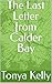 The Last Letter from Calder Bay by Tonya Kelly