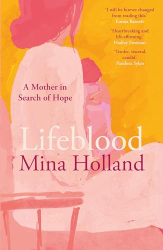 Lifeblood: A Mother in Search of Hope (Kindle Edition)