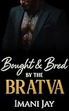 Bought & Bred by the Bratva (Bred by the Bratva)