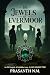 The Jewels of Evermoor: An ...