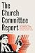 The Church Committee Report by Matthew Guariglia