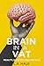 Brain in a Vat: Reality, Il...