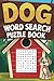 Dog Word Search Puzzle Book...