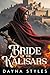 Bride of the Kalisars: A Fa...