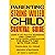 Parenting the Strong-Willed Child Survival Guide by Dean S. Harrison