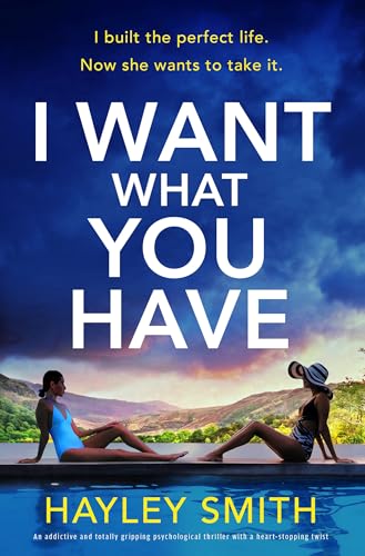 I Want What You Have (Kindle Edition)