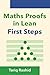 Maths Proofs in Lean: First Steps