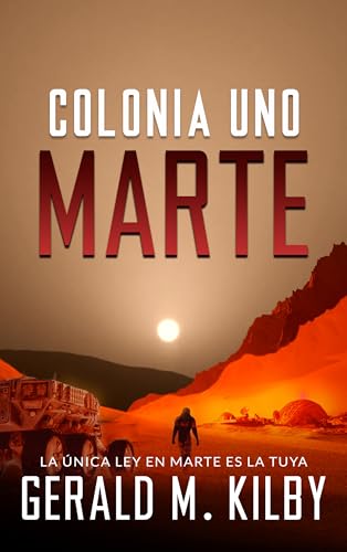 Colonia Uno Marte (Colonia Marte nº 1) (Spanish Edition)
