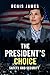 The President's Choice by Denis James