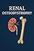 Renal Osteodystrophy: is a ...