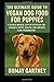 The Ultimate Guide to Vegan Dog Food for Puppies by Bumay Gartney