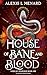 House of Bane and Blood (Vo...