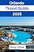 Orlando travel Guide 2025