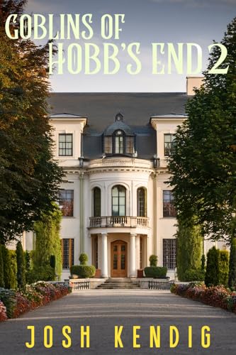 Goblins of Hobb's End 2: An Urban Fantasy (Kindle Edition)