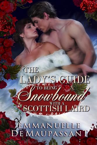The Lady's Guide to Being Snowbound with a Scottish Laird (The Lady's Guide to Love #9)